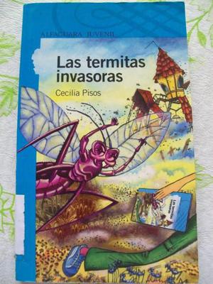 las termitas invasoras- cecilia pasos editorial alfaguara