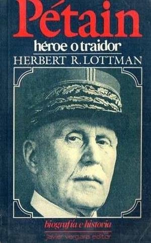 Herbert Lottman- Petain