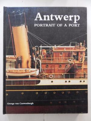 Libro Antwerp, Portrait Of A Port, George Van Cauwenbergh