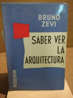 Saber Ver La Arquitectura. Bruno Zevi.