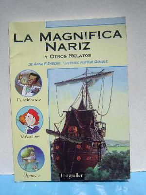 libro la magnifica nariz y otros relatos - autora anna