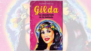 Gilda. La Abanderada De La Bailanta - Alejandro Margulis