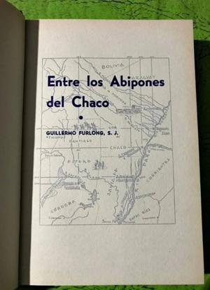 FURLONG Guillermo SJ "Entre los abipones del Chaco"