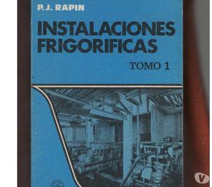 INSTALACIONES FRIGORIFICAS P.J.Rapin (2 tomos) $ 