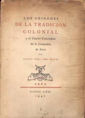 Los orígenes de la tradición colonial