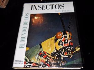 El Mundo De Los Insectos - Paul Pesson - Edit.juventud