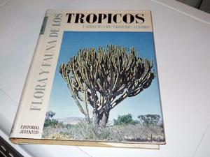 Libro Flora Y Fauna De Los Trópicos De La Rüe- Bourlière
