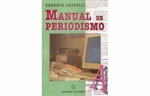 Manual De Periodismo - Eugenio Castelli perfecto como nuevo