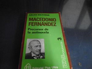 n. salvador - macedonio fernández, precursor antinovela