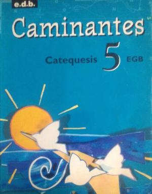 Caminantes Catequesis 5 Ed.edebe