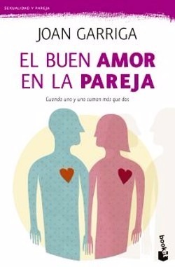 El Buen Amor En La Pareja - Joan Garriga Bacardi - Nuevo