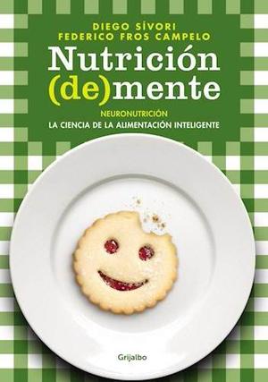 Libro Nutricion (de) Mente - Diego Sivori Y Federico Campelo