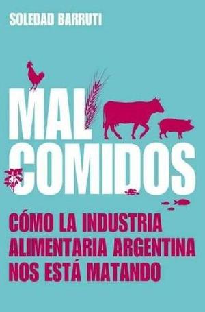 Mal Comidos - Soledad Barruti / Digital.ebook