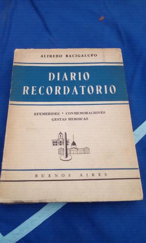 Vendo libro Diario Recordatorio de Alfredo Bacigalupo