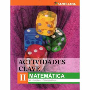 matematica 2 actividades clave_Santillana_ $ 200