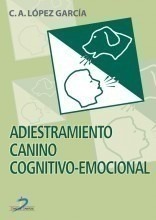 Adiestramiento Canino Cognitivo Emocional - Garcia (e-book)