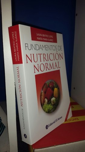 Fundamento De Nutricion Normal - Lopez Suarez 2 Ed