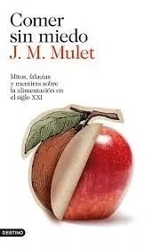 Comer Sin Miedo - J. M. Mulet - Libro Digital