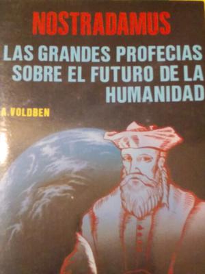 Nostradamus, las grandes profecias