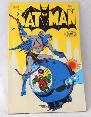 Batman Las Primeras 100 Historietas Nº 4, Ed. Clarín. DC.