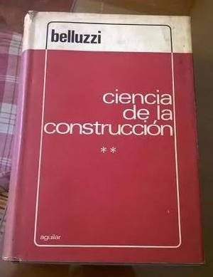 Ciencia De La Construcción. Vol 2. Belluzzi