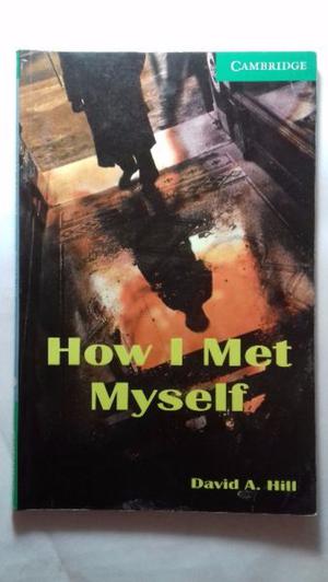 Libro "How I Met Myself" de David A. Hill, Cambridgre