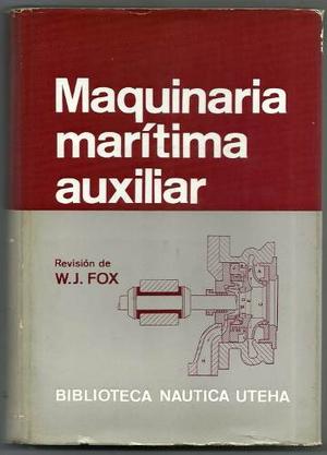 Maquinaria Maritima Auxiliar W. J. Fox Nautica Uteha