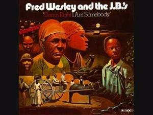 Fred Wesley And the J.B. _$ 700