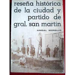 partido general san martin reseña historica de anibal