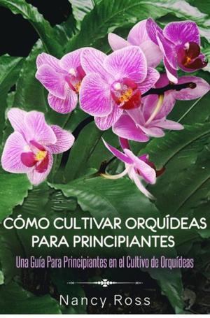 Guía práctica para cultivar orquídeas PDF