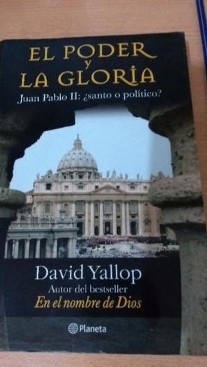 El óden y la gloria. Juan Pablo II, santo o político? -