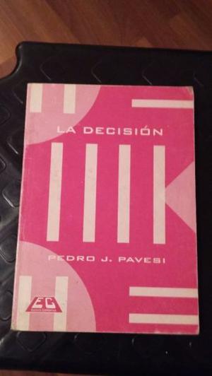 LA DECISIÓN - PAVESI