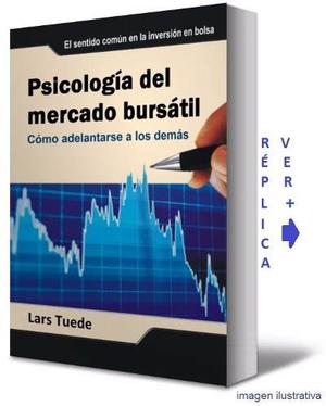 Psicologia Del Mercado Bursatil Libro Trading En La Zona