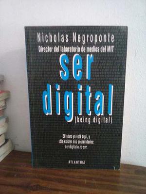 Ser Digital (Being Digital) Nicholas Negroponte Atlantida