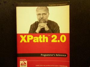 Xpath 2.0 Programmer's Reference Michael Kay Wrox Press 