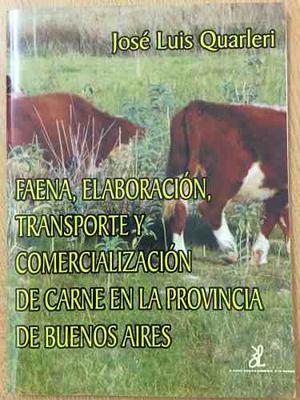 Faena, Elaboracion, Transporte Y Comercializacion De Carne