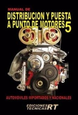 Manual De Distribucion Y Puesta A Punto De Motores 5 Rt