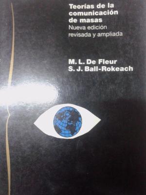 Teoría De La Comunicación De Las Masas Fleur Ball-Rokeach