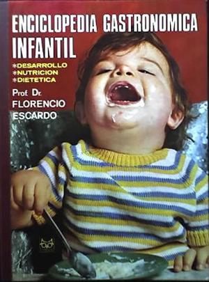 florencio escardo - enciclopedia gastronomica infantil --