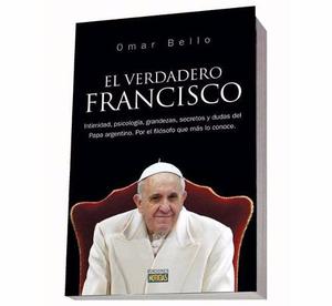 El Verdadero Francisco - Libro - No Digital - De Coleccion