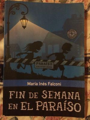 “Fin de Semana en El Paraíso” - María Inés Falconi