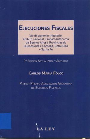 Ejecuciones Fiscales 2°edicion - Carlos Maria Folco