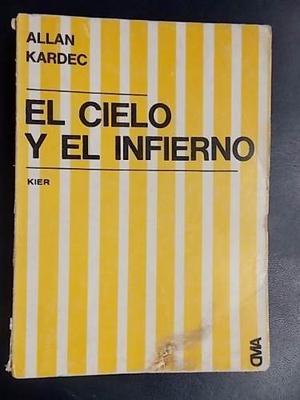 El Cielo Y El Infierno - Allan Kardec - Kier