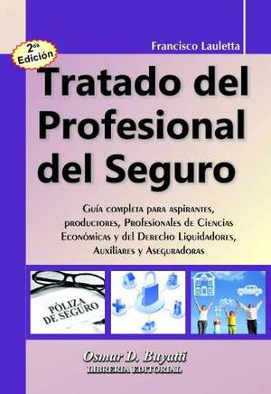 Tratado Del Profesional Del Seguro - 2ª Ed. - Lauletta
