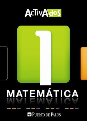 Matemática Activados 1 - Puerto De Palos (docentes)