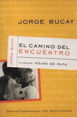 El camino del encuentro Jorge Bucay