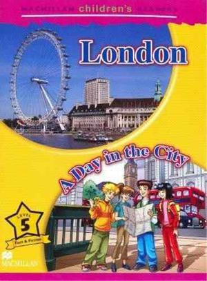 London / A Day In The City - Macmillan Childrens Readers L5