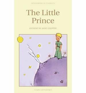 The Little Prince - Antoine De Saint Exupery - Wordsworth