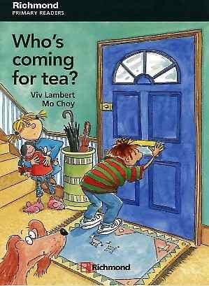 Who S Coming For Tea ? - Level 3 - Primary Readers Richmond