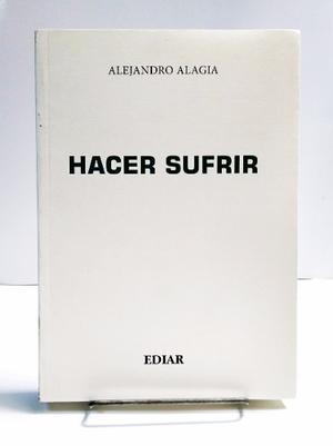 Alagia, Alejandro - Hacer Sufrir